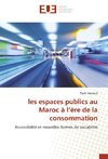 les espaces publics au Maroc à l'ère de la consommation