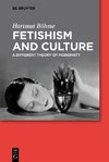 Böhme, H: Fetishism and Culture