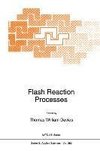 Flash Reaction Processes