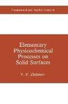 Elementary Physicochemical Processes on Solid Surfaces