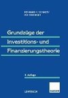 Grundzüge der Investitions- und Finanzierungstheorie