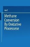 Methane Conversion by Oxidative Processes