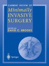 Current Review of Minimally Invasive Surgery