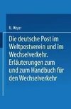 Die deutsche Post im Weltpostverein und im Wechselverkehr