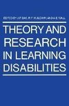 Theory and Research in Learning Disabilities