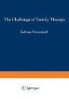 The Challenge of Family Therapy