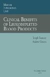 Clinical Benefits of Leukodepleted Blood Products