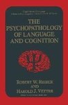 The Psychopathology of Language and Cognition