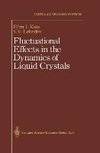 Fluctuational Effects in the Dynamics of Liquid Crystals