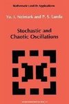 Stochastic and Chaotic Oscillations