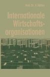 Internationale Wirtschaftsorganisationen