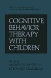 Cognitive Behavior Therapy with Children