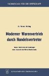 Moderner Warenvertrieb durch Handelsvertreter