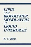 Lipid and Biopolymer Monolayers at Liquid Interfaces