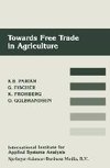 Towards Free Trade in Agriculture