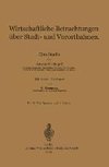 Wirtschaftliche Betrachtungen über Stadt- und Vorortbahnen