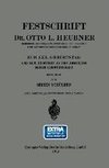 Festschrift Dr. Otto L. Heubner, Geheimem Medizinalrat, Professor und Direktor der Universitätskinderklinik in Berlin, zum LXX. Geburtstag und zum Andenken an den Abschluss Seiner Lehrtätigkeit