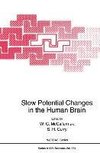 Slow Potential Changes in the Human Brain