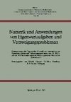 Numerik und Anwendungen von Eigenwertaufgaben und Verzweigungsproblemen