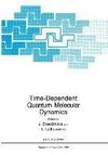 Time-Dependent Quantum Molecular Dynamics