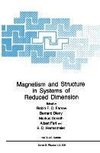 Magnetism and Structure in Systems of Reduced Dimension