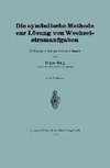 Die symbolische Methode zur Lösung von Wechselstromaufgaben