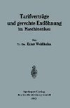 Tarifverträge und gerechte Entlöhnung im Maschinenbau