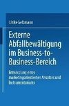 Externe Abfallbewältigung im Business-to-Business-Bereich