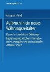 Aufbruch in ein neues Währungszeitalter