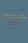 Intrauterine Devices and Their Complications