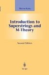 Introduction to Superstrings and M-Theory