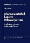 Informationstechnik-basierte Referenzprozesse