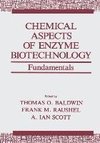 Chemical Aspects of Enzyme Biotechnology