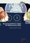 Die gesellschaftlichen Folgen der Medienkonzentration