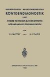 Neurologisch-Neurochirurgische Röntgendiagnostik und Andere Methoden zur Erkennung Intrakranialer Erkrankungen