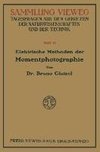 Elektrische Methoden der Momentphotographie