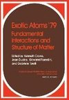 Exotic Atoms '79 Fundamental Interactions and Structure of Matter