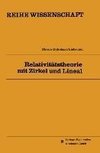 Relativitätstheorie mit Zirkel und Lineal