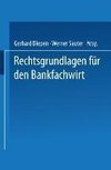 Rechtsgrundlagen für den Bankfachwirt