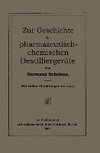 Zur Geschichte der Pharmazeutisch-Chemischen Destilliergeräte