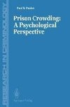 Prisons Crowding: A Psychological Perspective