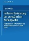 Parlamentarisierung der europäischen Außenpolitik