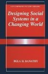 Designing Social Systems in a Changing World