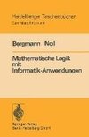 Mathematische Logik mit Informatik-Anwendungen