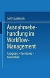 Ausnahmebehandlung im Workflow-Management