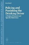 Policing and Punishing the Drinking Driver