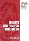 Immunity to Blood Parasites of Animals and Man