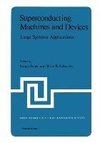 Superconducting Machines and Devices