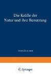 Die Kräfte der Natur und ihre Benutzung