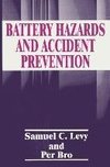 Battery Hazards and Accident Prevention